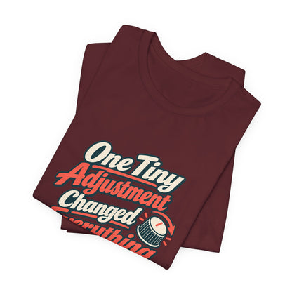 Tiny Adjustment Engineer Shirt