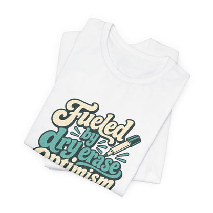 Dry Erase Optimism Shirt