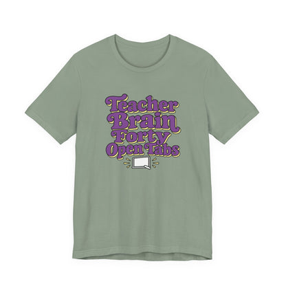 Teacher Brain Open Tabs Tee
