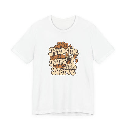 Naps And Nerve Frenchie Tee