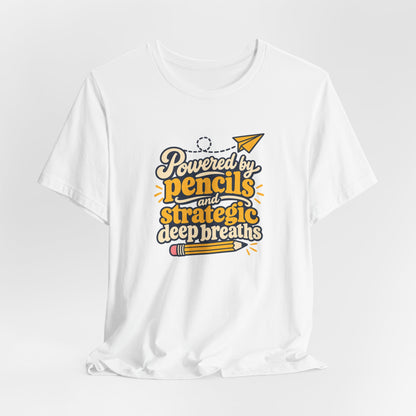 Strategic Deep Breaths Teacher Tee
