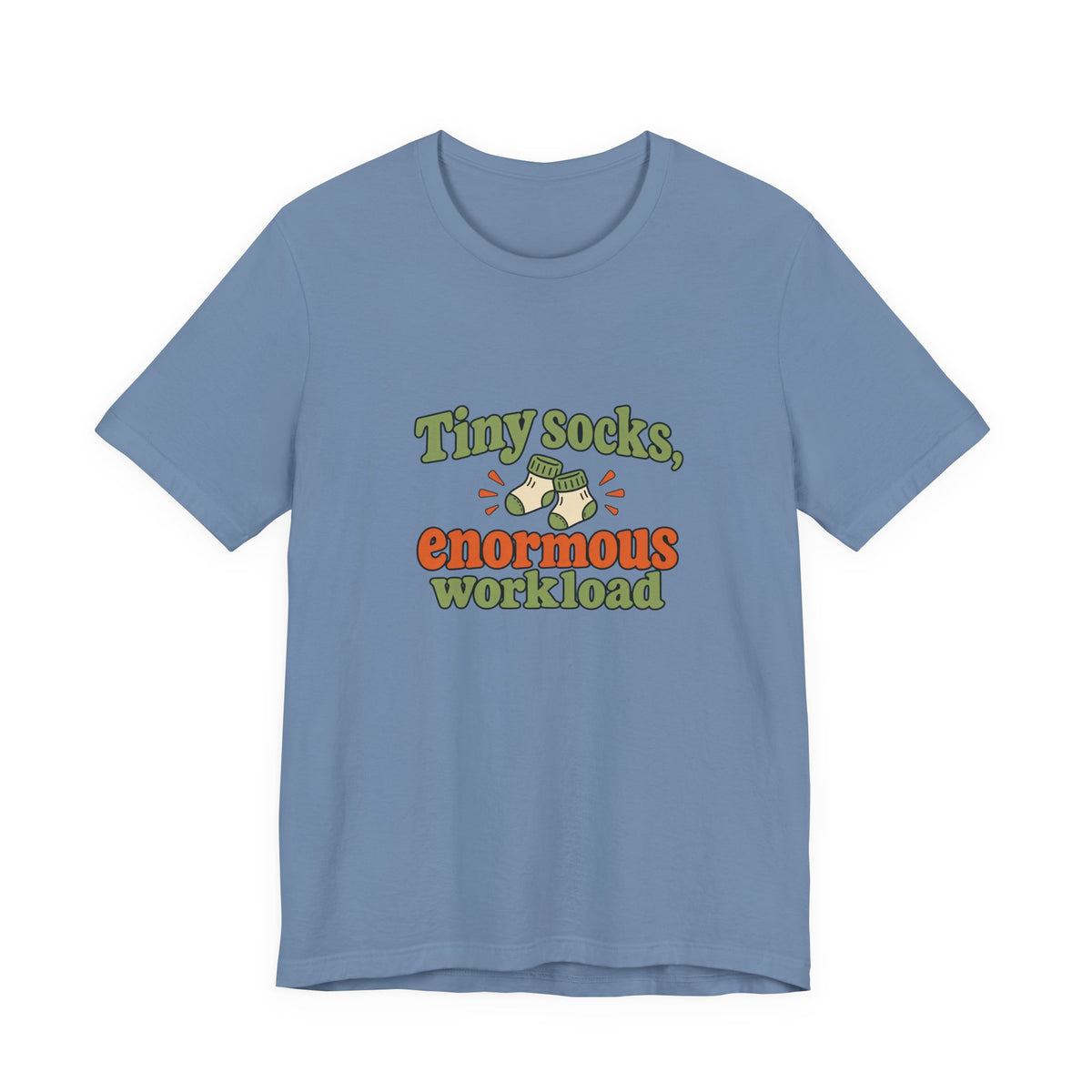 Tiny Socks Big Job Shirt