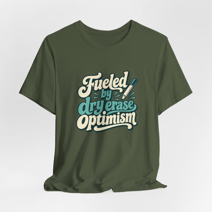 Dry Erase Optimism Shirt