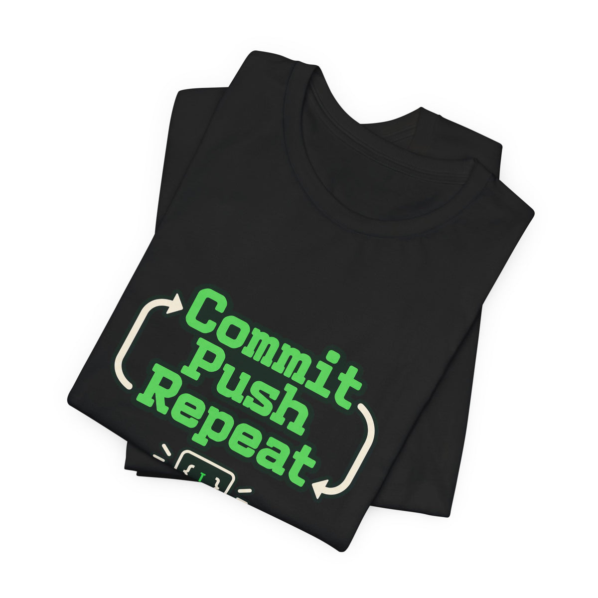 Commit Push Repeat Programmer Tee