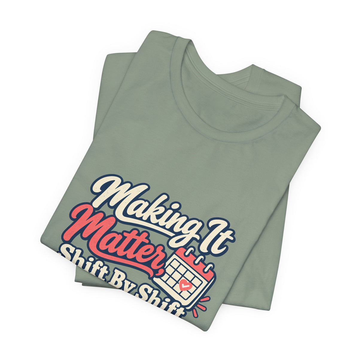 Shift By Shift Nurse Shirt