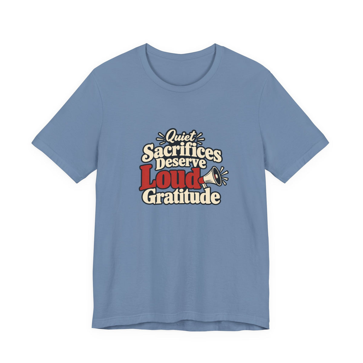 Quiet Sacrifice Loud Gratitude Veterans Tee