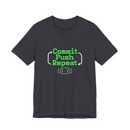 Commit Push Repeat Programmer Tee