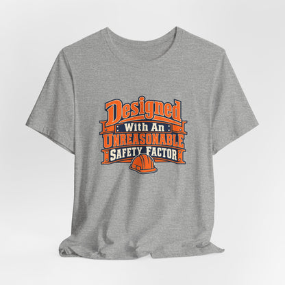 Designed With Extra Caution Shirt