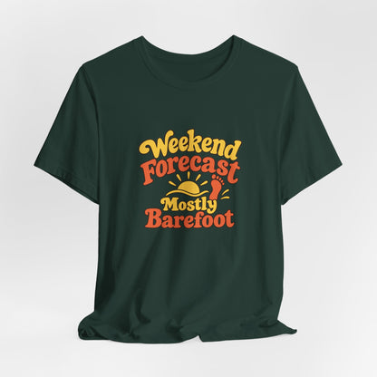 Barefoot Weekend Forecast Shirt