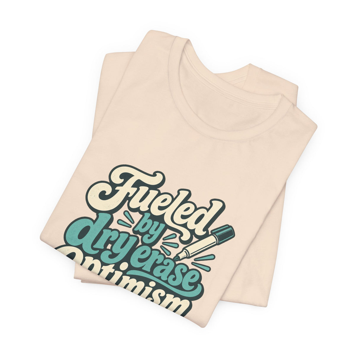 Dry Erase Optimism Shirt