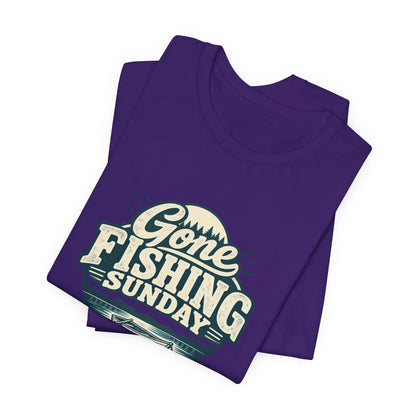 Gone Fishing Sunday Tee