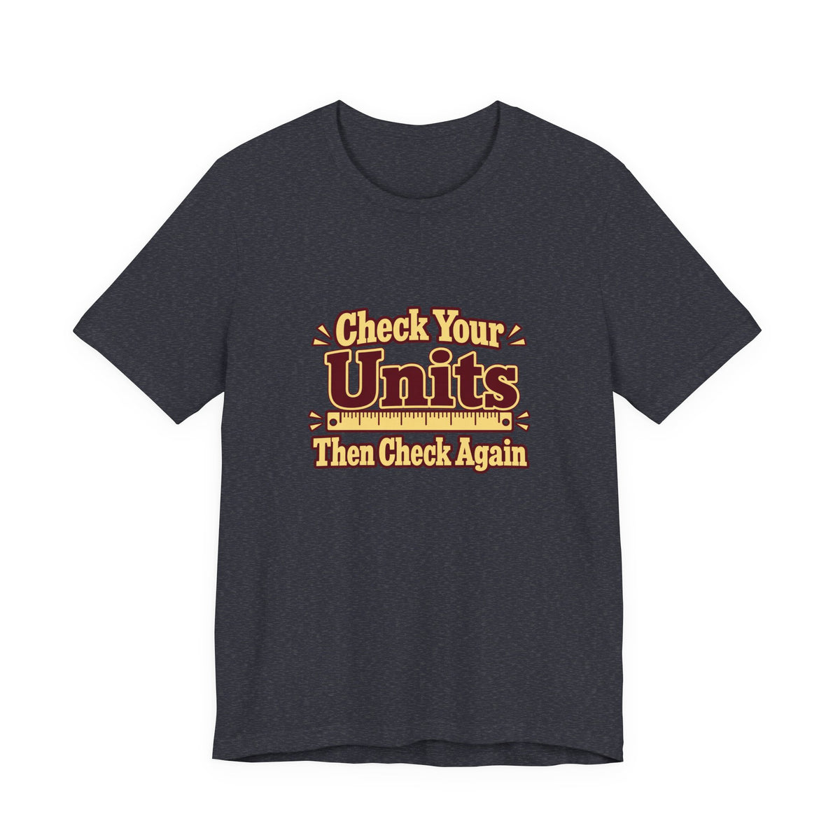 Units Matter Engineer Vintage Tee