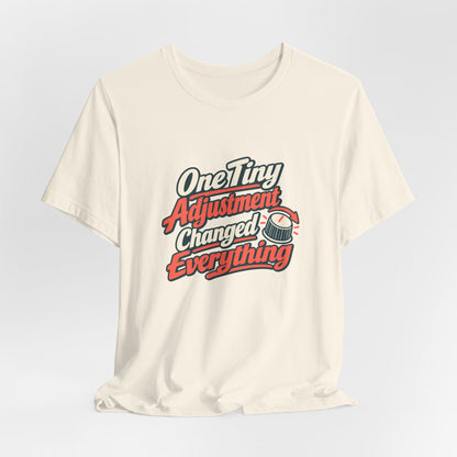 Tiny Adjustment Engineer Shirt