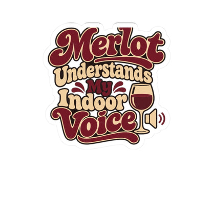 Merlot Indoor Voice Sticker