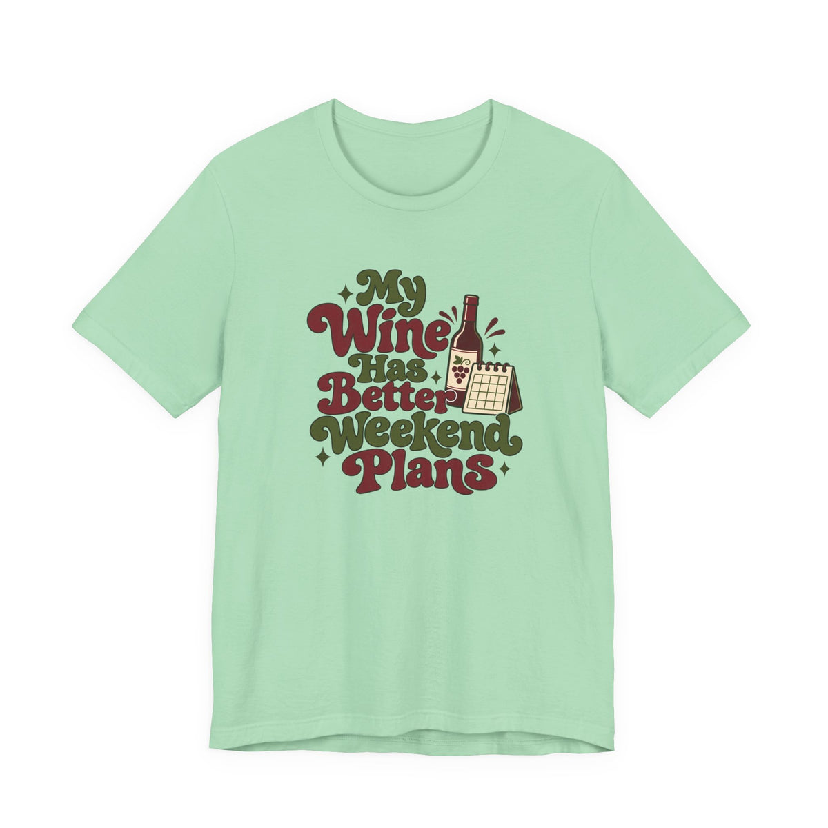 Weekend Wine Plans Shirt