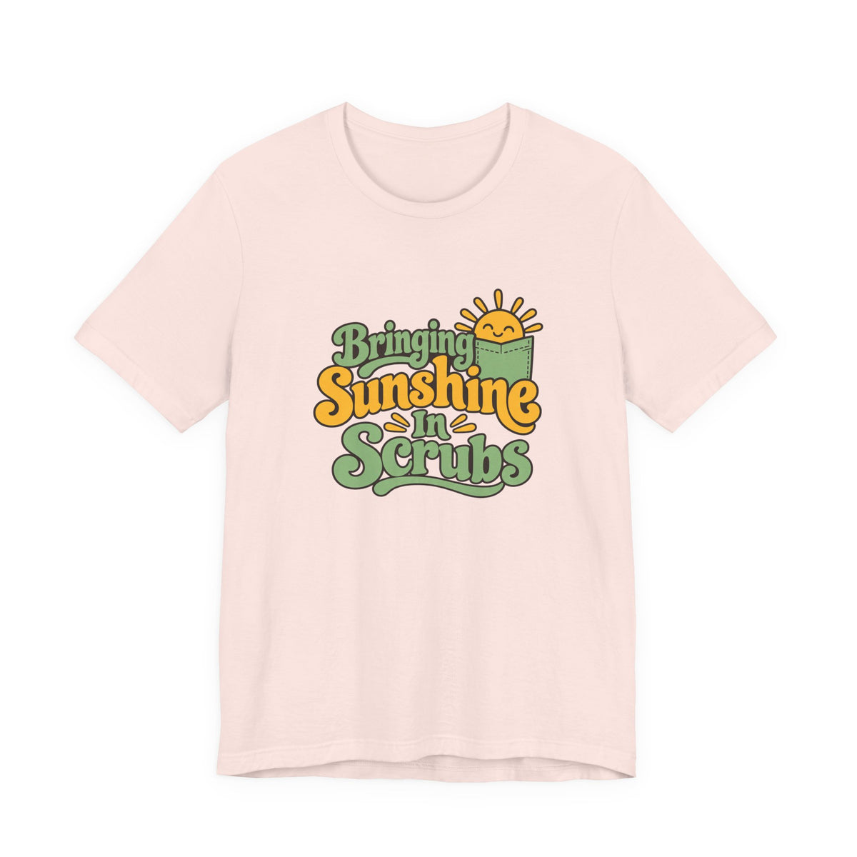 Scrubs And Sunshine Nurse Shirt
