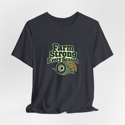 Farm Strong Every Season Shirt