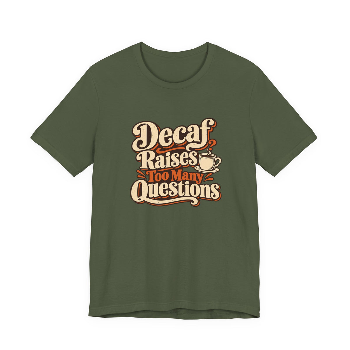 Decaf Doubt Society Shirt