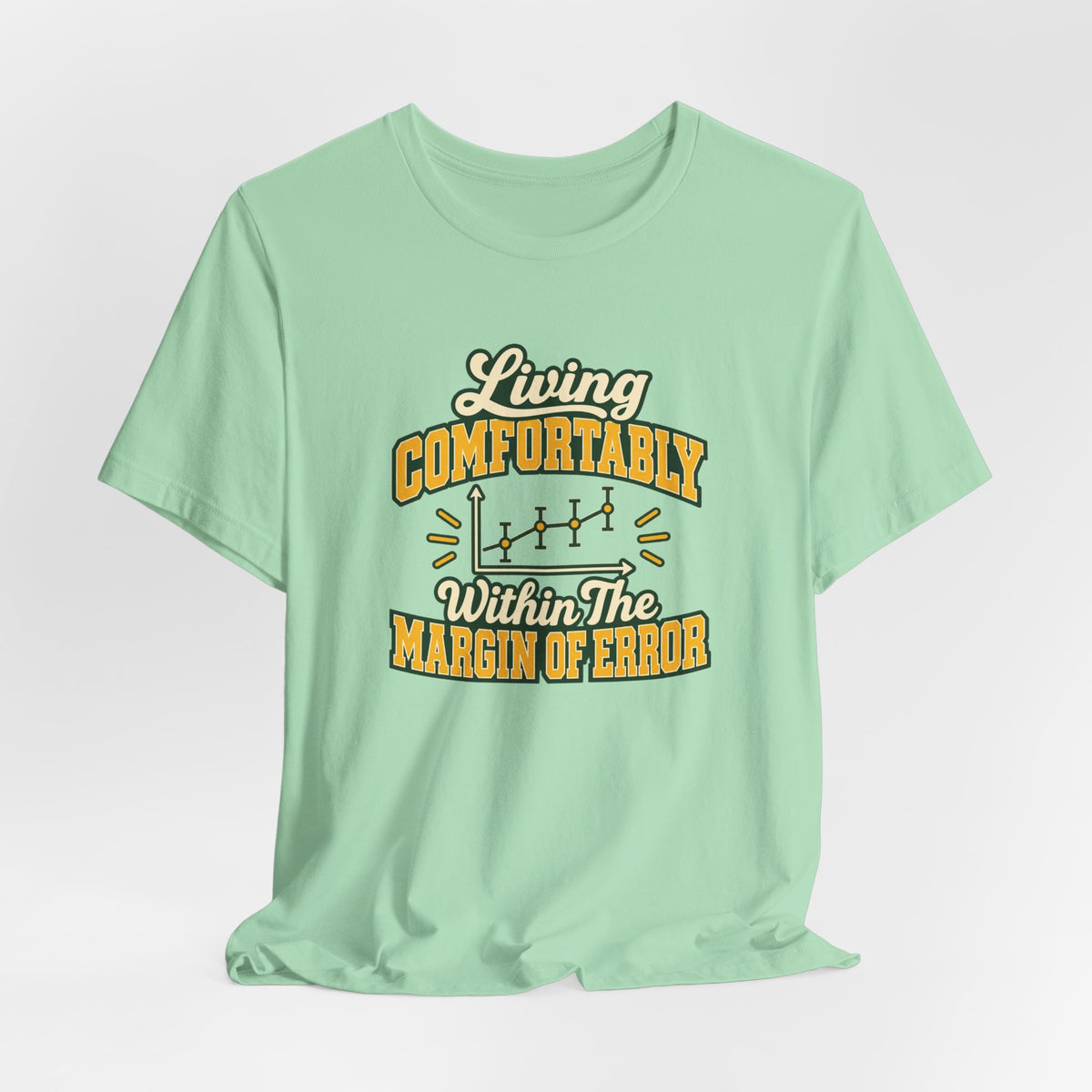 Engineer Margin Of Error Tee