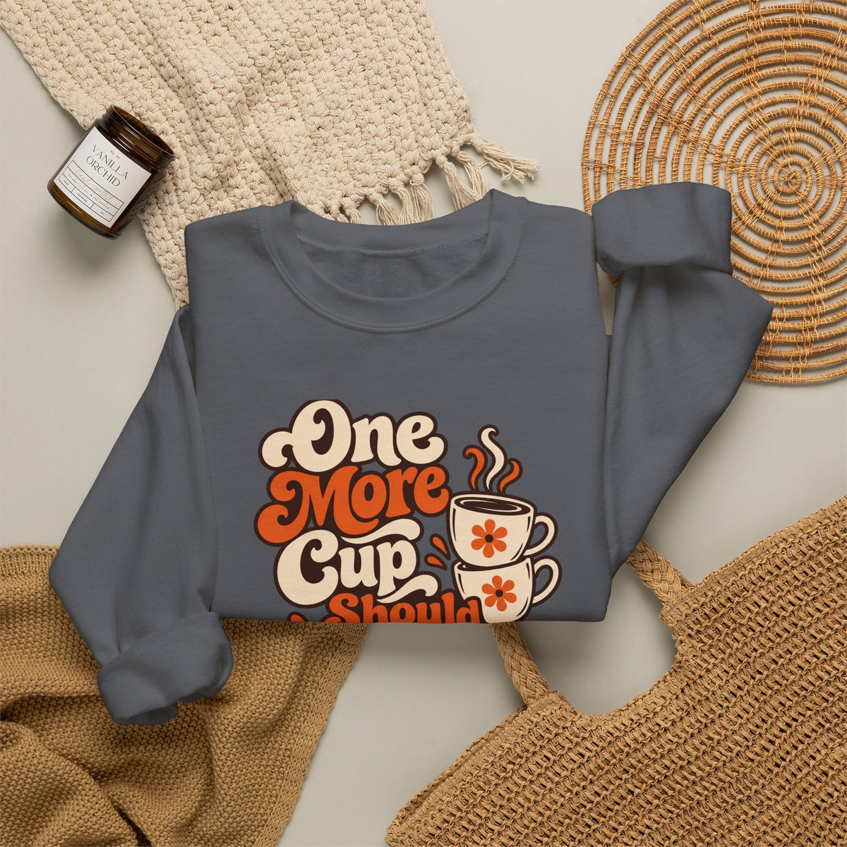One More Cup Vintage Sweatshirt