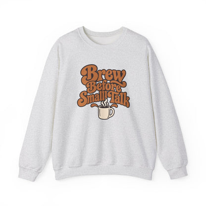 Brew Before Small Talk Retro Sweatshirt