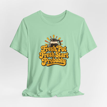 Fresh Pot Optimist Shirt