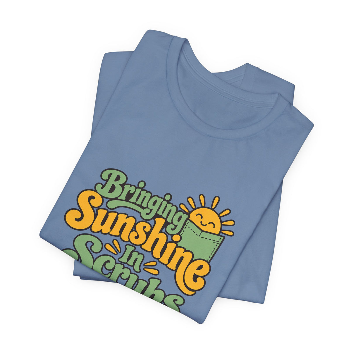 Scrubs And Sunshine Nurse Shirt