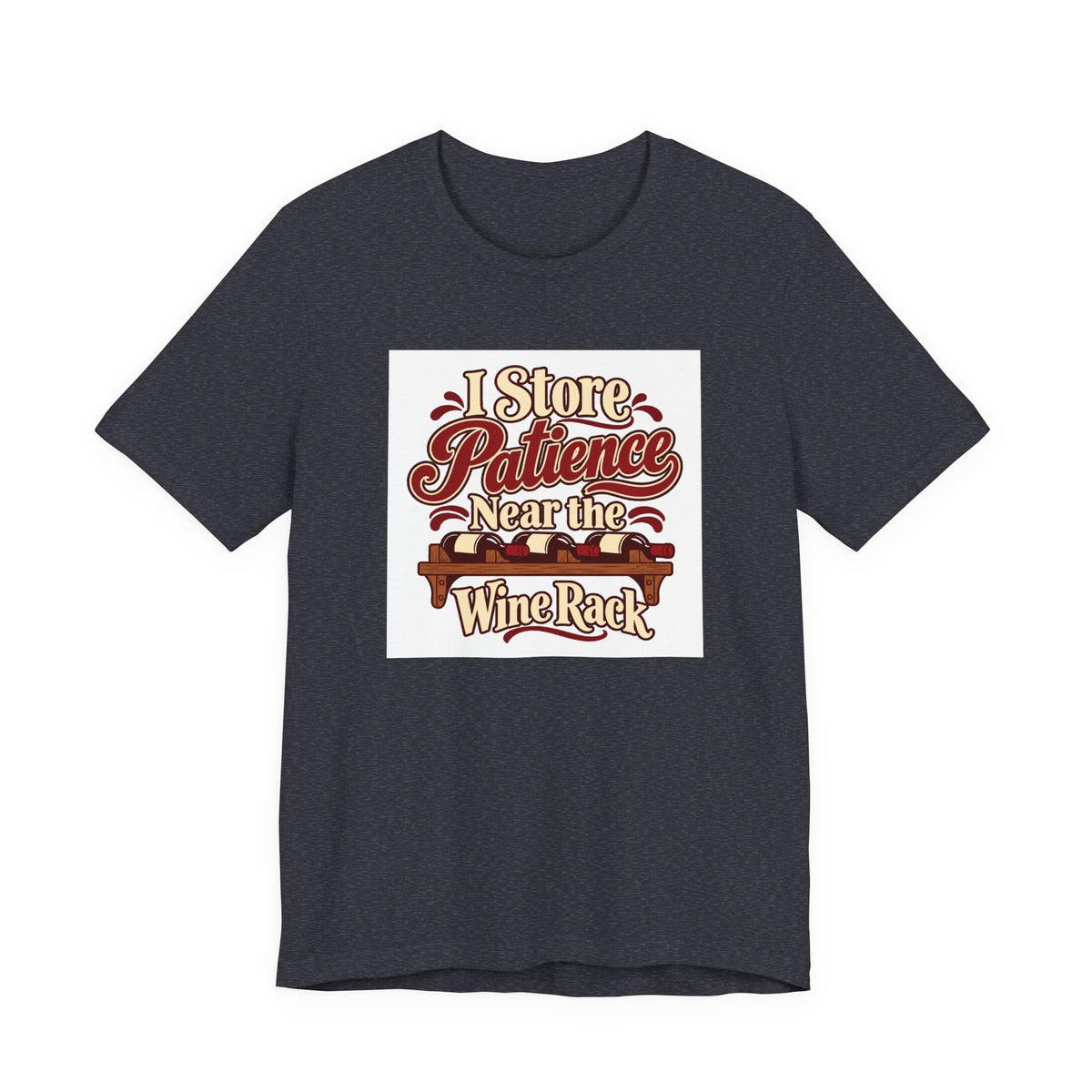 Wine Rack Patience Tee