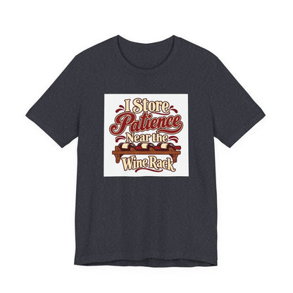 Wine Rack Patience Tee