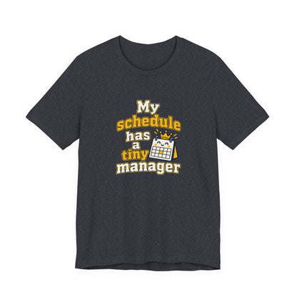 Tiny Schedule Manager Tee