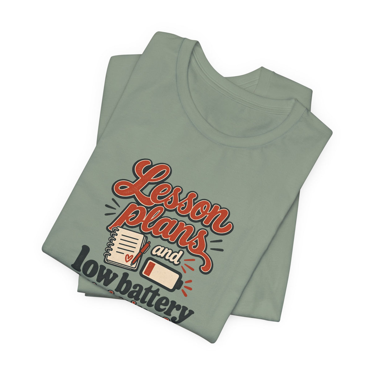 Low Battery Lesson Plan Shirt