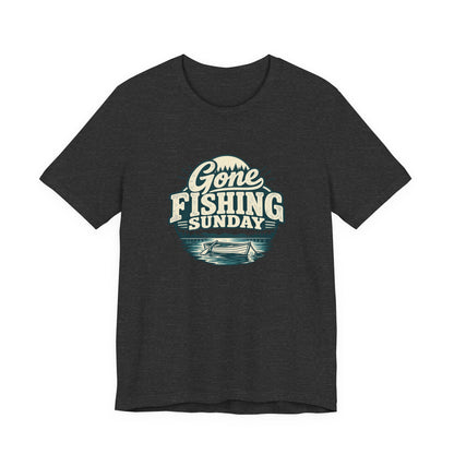 Gone Fishing Sunday Tee