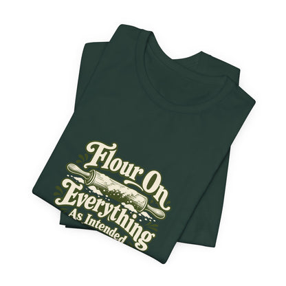 Flour Everywhere Baking Tee