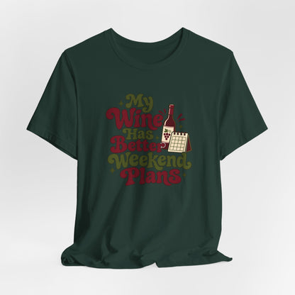 Weekend Wine Plans Shirt