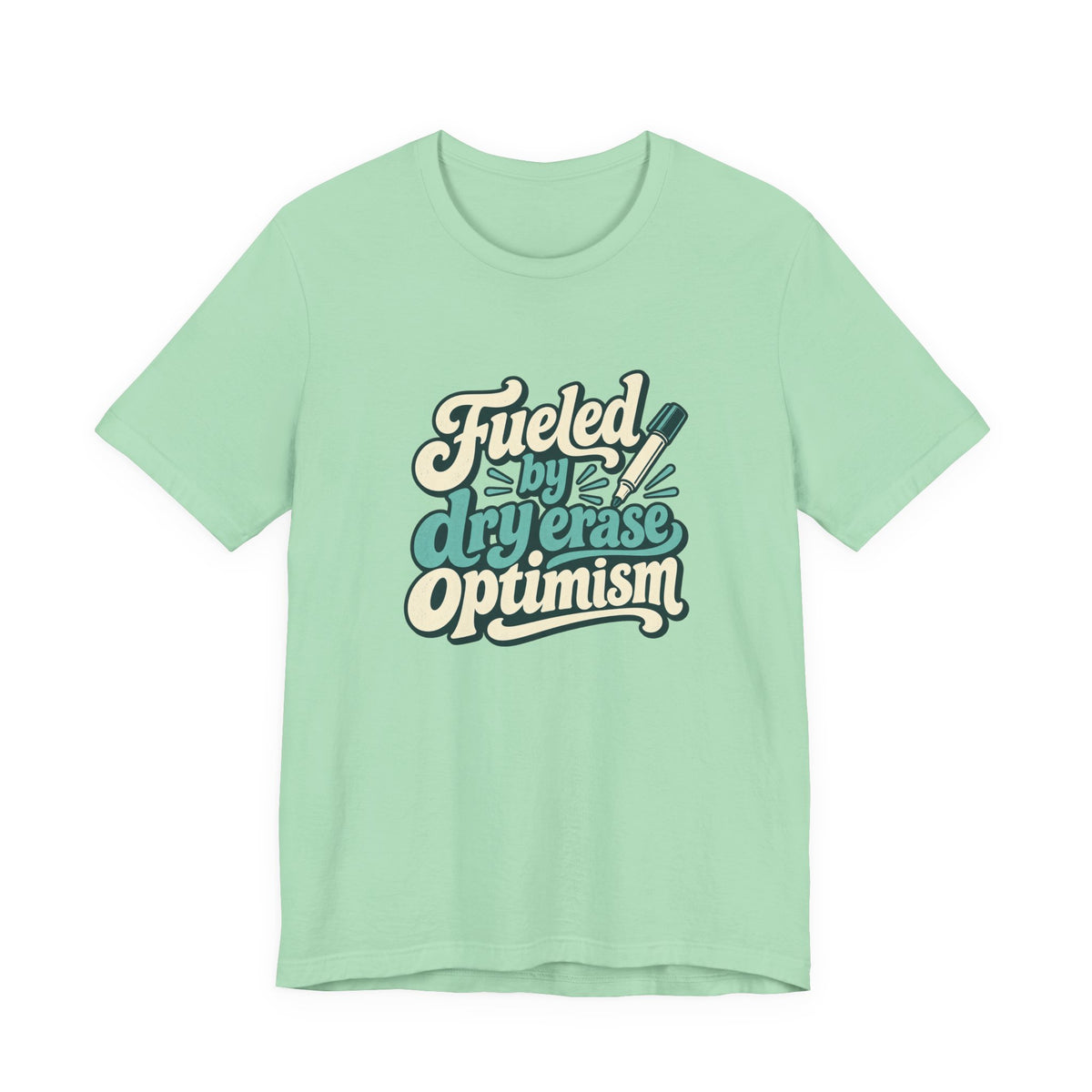 Dry Erase Optimism Shirt