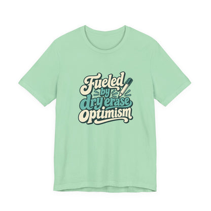 Dry Erase Optimism Shirt