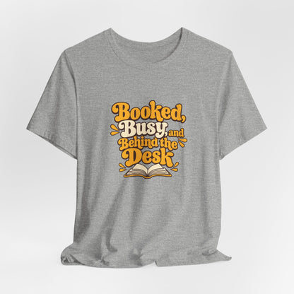 Booked And Busy Librarian Vintage Tee