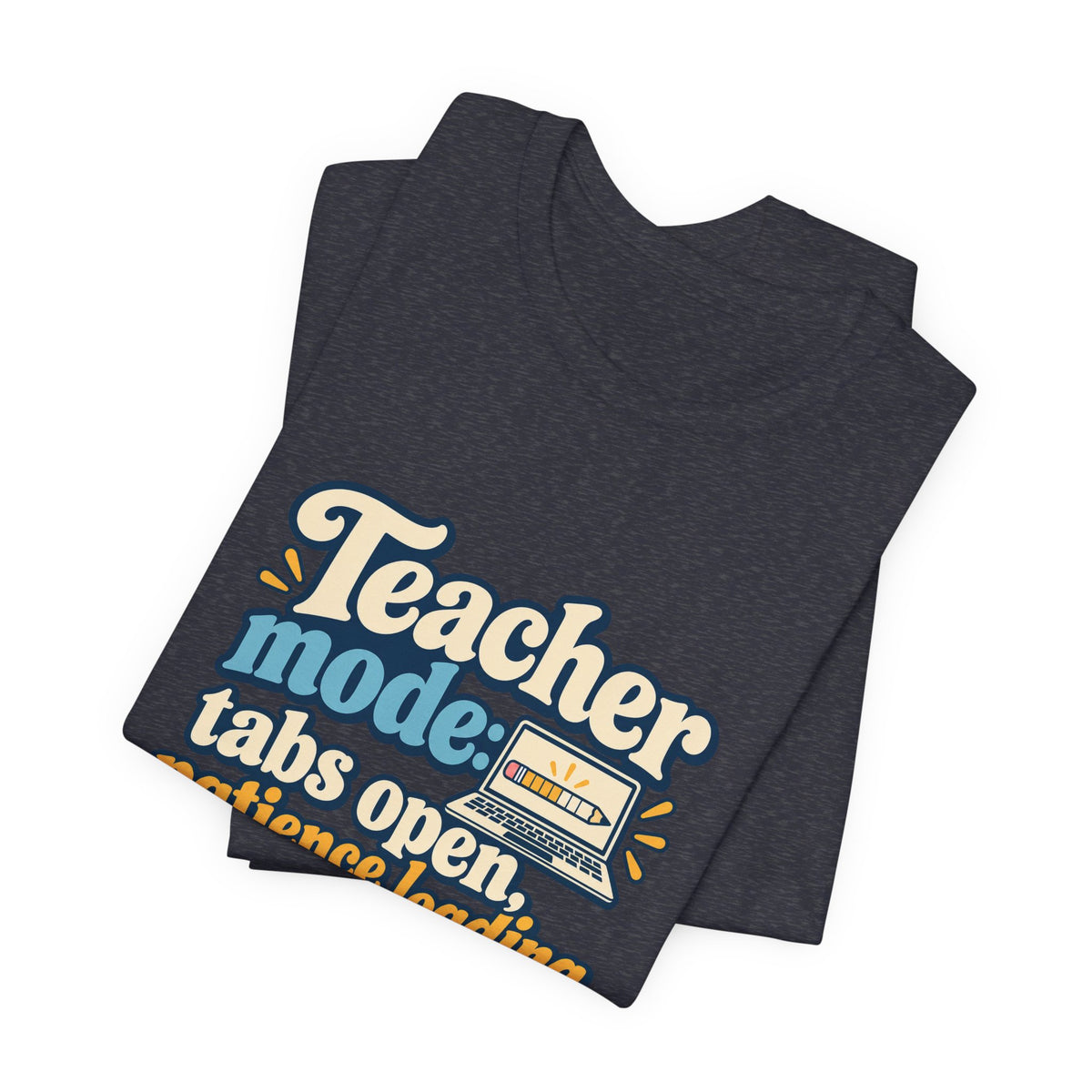 Patience Loading Teacher Tee