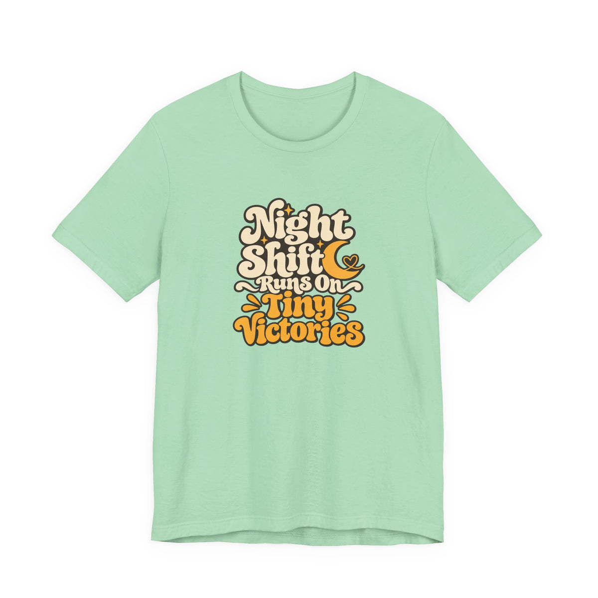 Tiny Victories Night Shift Nurse Tee
