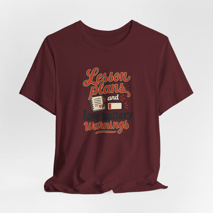 Low Battery Lesson Plan Shirt