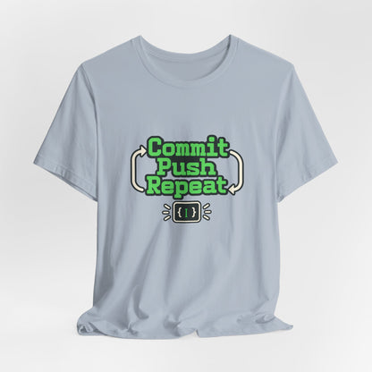 Commit Push Repeat Programmer Tee