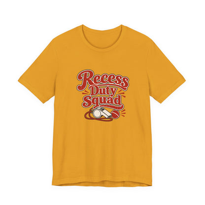 Recess Duty Squad Teacher Tee
