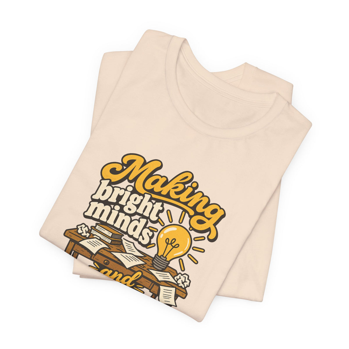 Bright Minds Messy Desks Shirt