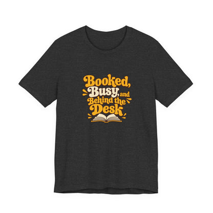 Booked And Busy Librarian Vintage Tee