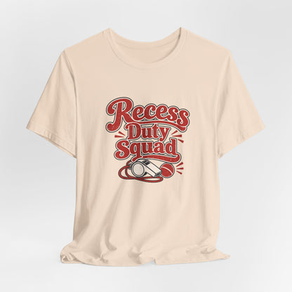 Recess Duty Squad Teacher Tee