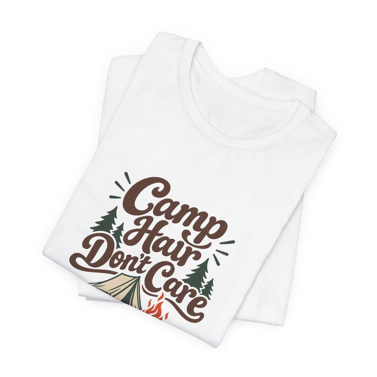 Camp Hair Dont Care Tee