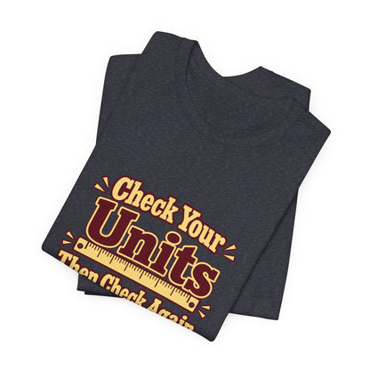 Units Matter Engineer Vintage Tee