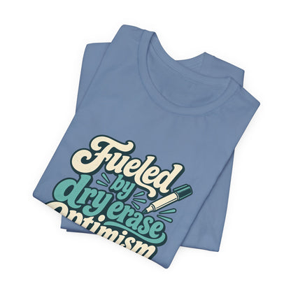 Dry Erase Optimism Shirt