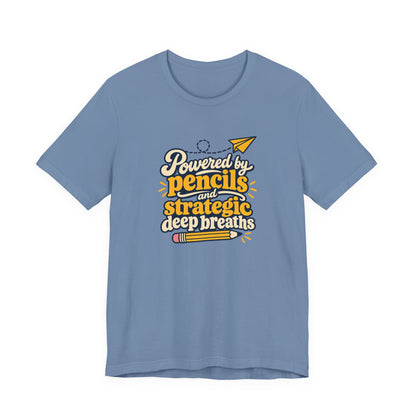 Strategic Deep Breaths Teacher Tee