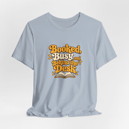 Booked And Busy Librarian Vintage Tee